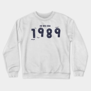 In-My-Era 1989 Crewneck Sweatshirt